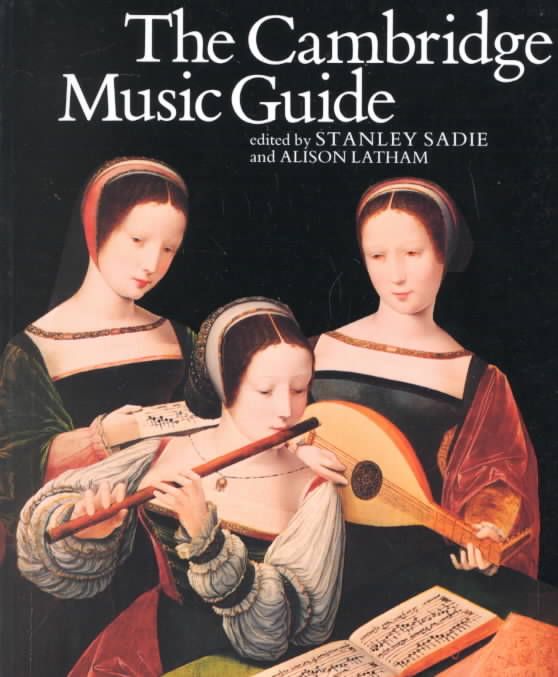 The Cambridge Music Guide By Stanley Sadie, Alison Latham (Paperback)
