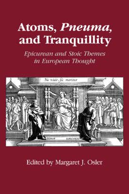 Atoms, Pneuma and Tranquility By Margaret J. Osler 9780521400480