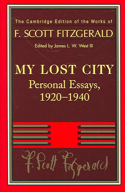 My Lost City By F. Scott Fitzgerald, James L. W. West 9780521402392