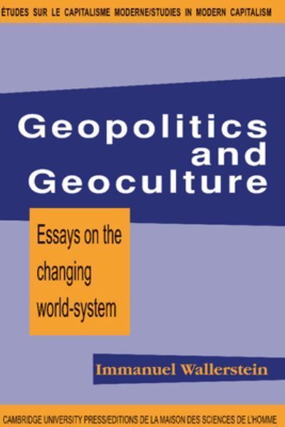 Geopolitics and Geoculture By Immanuel Maurice Wallerstein (Paperback)