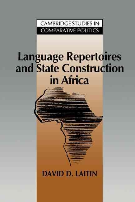 Language Repertoires and State Construction in Africa 9780521413435