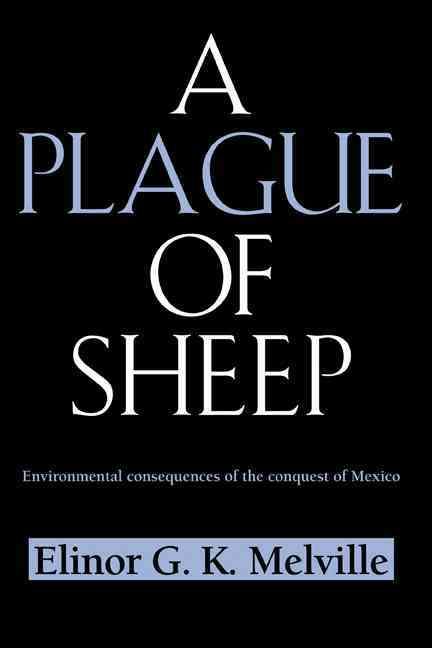 A Plague of Sheep By Elinor G. K. Melville 9780521420617 (Hardback)