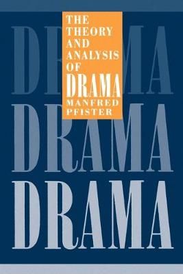 The Theory and Analysis of Drama 9780521423830 (Paperback)