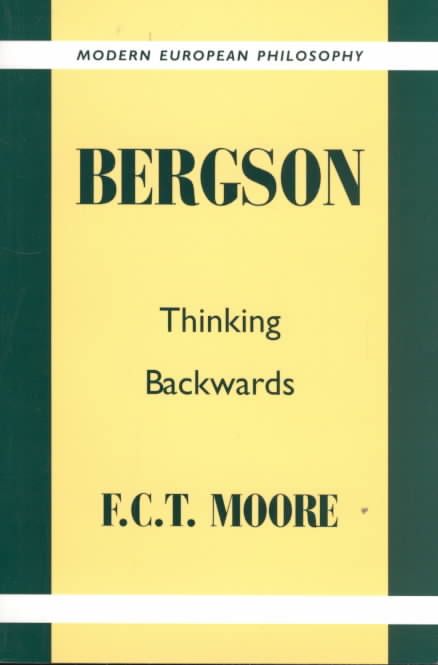 Bergson By F. C. T. Moore 9780521424028 (Paperback)