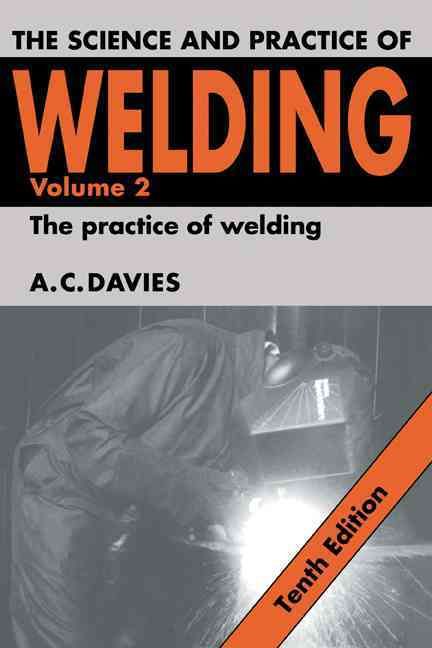 The Science and Practice of Welding By A. C. Davies 9780521434041