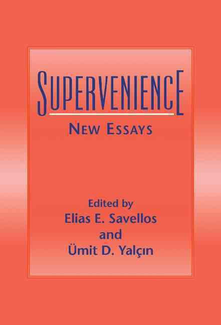 Supervenience By Elias E. Savellos, Ümit D. Yalçin 9780521450027