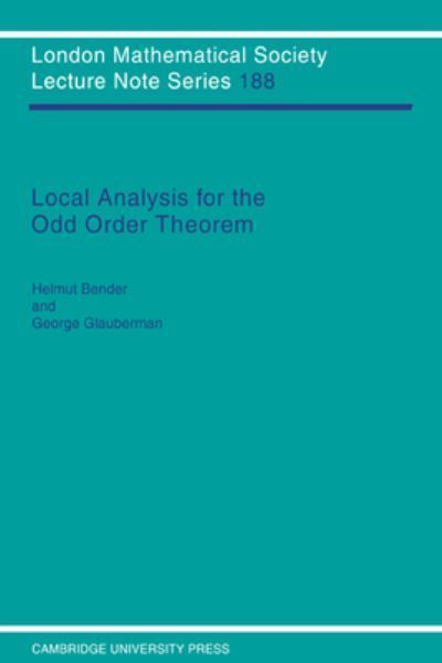 Local Analysis for the Odd Order Theorem 9780521457163 (Paperback)