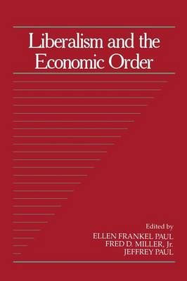 Liberalism and the Economic Order 9780521457248 (Paperback)