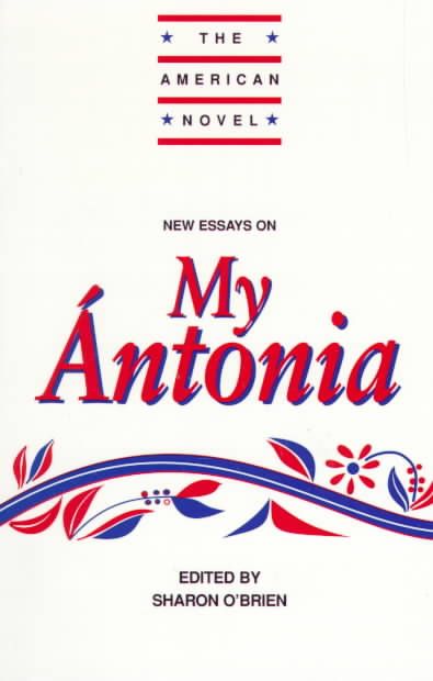 New Essays on My Ántonia By Sharon O'Brien (editor) 9780521459051