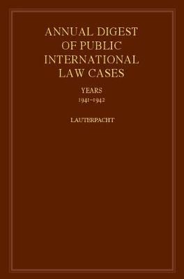 Annual Digest of Public International Law Cases 1941-1942. International Law Reports