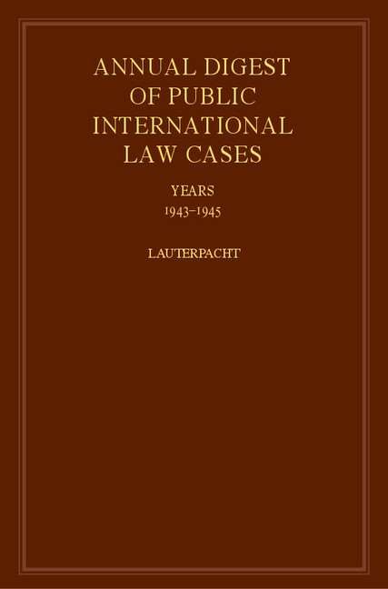 Annual Digest of Public International Law Cases 1943-1945. International Law Reports