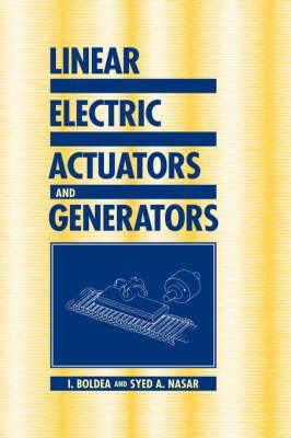 Linear Electric Actuators and Generators By I. Boldea, S. A. Nasar