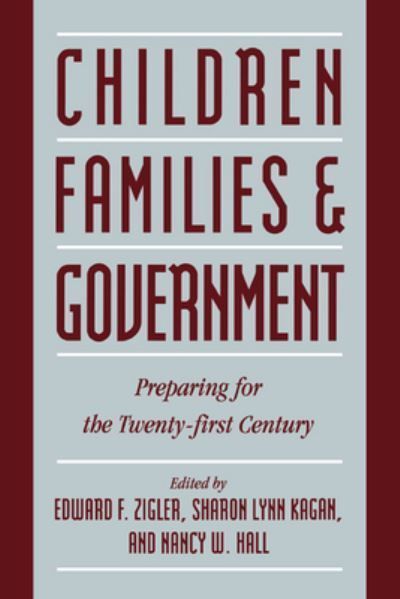 Children, Families, and Government 9780521481953 (Hardback)