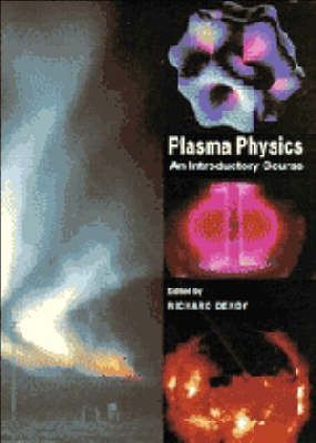 Plasma Physics By R. O. Dendy 9780521484527 (Paperback)