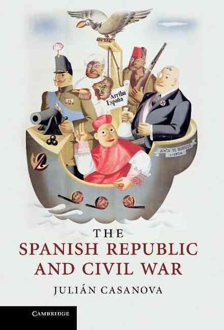 The Spanish Republic and Civil War By Julián Casanova 9780521493888