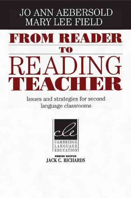 From Reader to Reading Teacher By Jo Ann Aebersold, Mary Lee Field