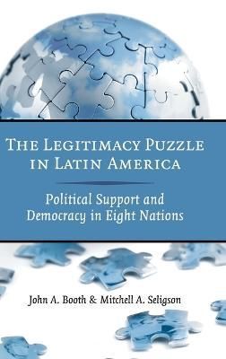 The Legitimacy Puzzle in Latin America 9780521515894 (Hardback)