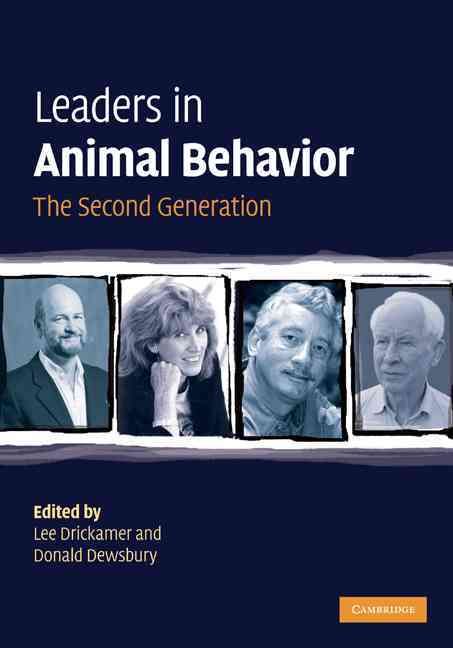 Leaders in Animal Behavior By Lee C. Drickamer, Donald A. Dewsbury