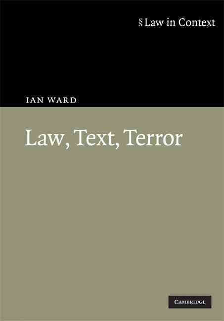 Law, Text, Terror By Ian Ward 9780521519571 (Hardback)