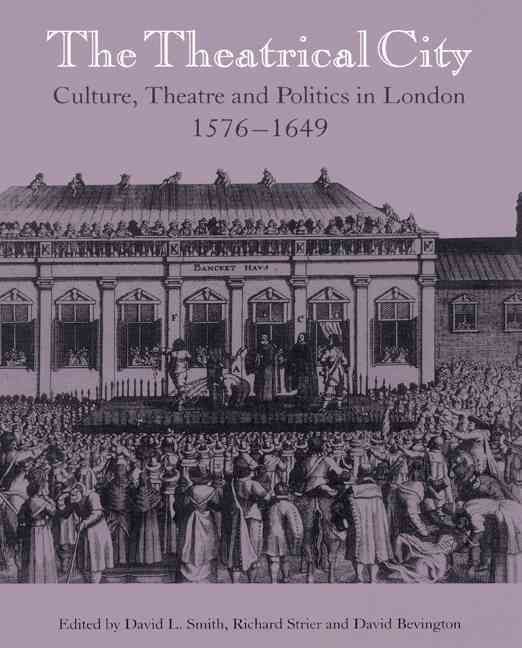 The Theatrical City 9780521526159 (Paperback)