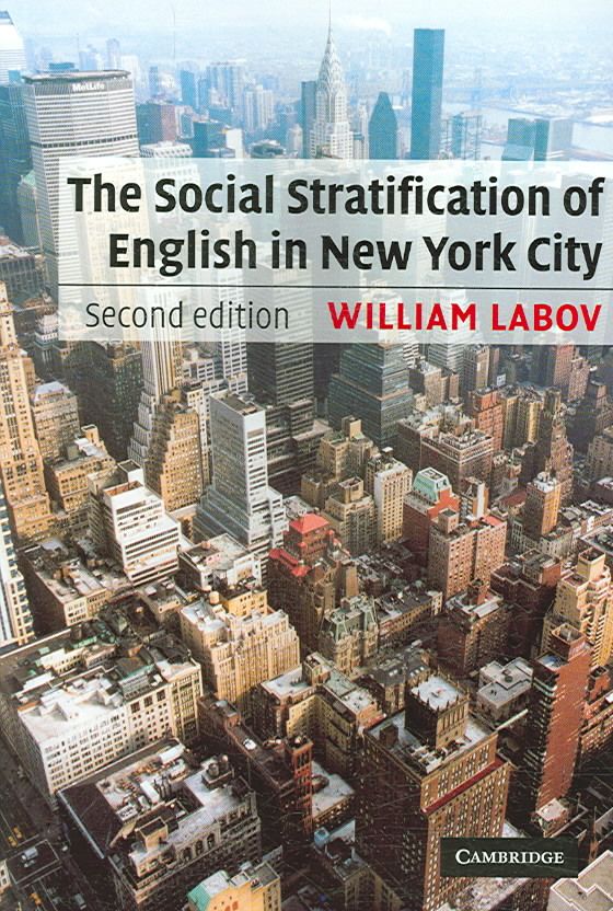 The Social Stratification of English in New York City By William Labov