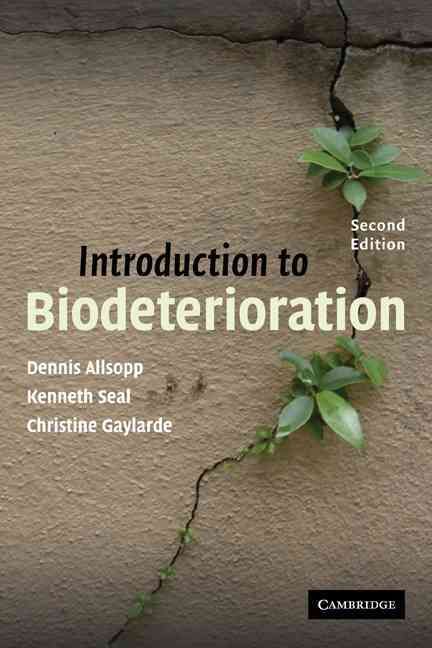 Introduction to Biodeterioration 9780521528870 (Paperback)
