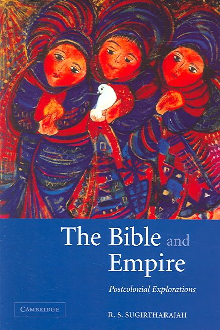 The Bible and Empire By R. S. Sugirtharajah 9780521531917 (Paperback)