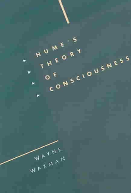 Hume's Theory of Consciousness By Wayne Waxman 9780521541183