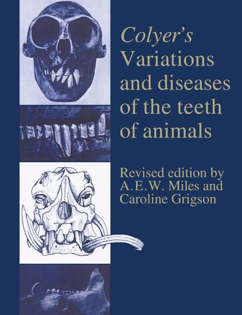 Colyer's Variations and Diseases of the Teeth of Animals 9780521544078