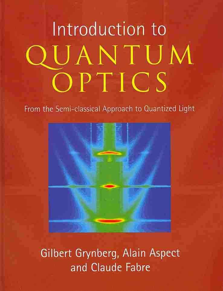 Introduction to Quantum Optics By Grynberg, Gilbert 9780521551120
