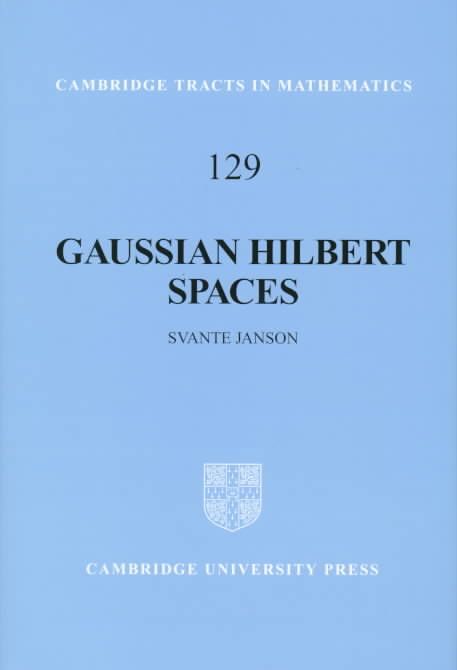 Gaussian Hilbert Spaces By Svante Janson 9780521561280 (Hardback)