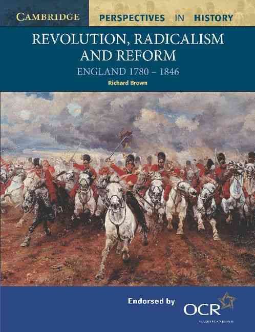 Revolution, Radicalism and Reform By Richard Brown 9780521567886