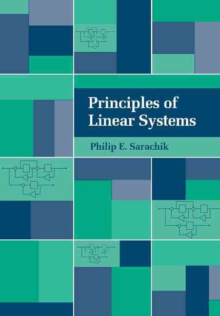Principles of Linear Systems By Philip E. Sarachik 9780521576062