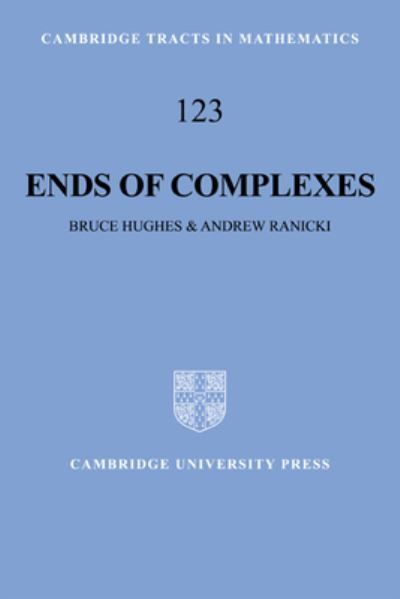 Ends of Complexes By Bruce Hughes, Andrew Ranicki 9780521576253
