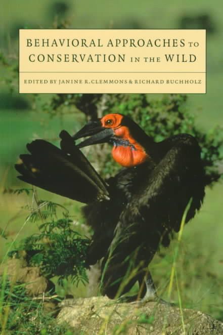 Behavioral Approaches to Conservation in the Wild 9780521589604