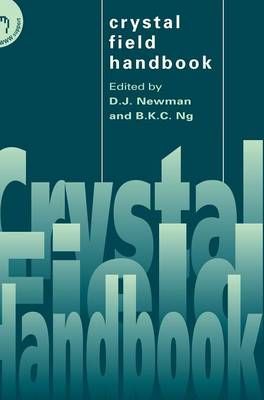 Crystal Field Handbook By D. J. Newman, Betty Ng 9780521591249