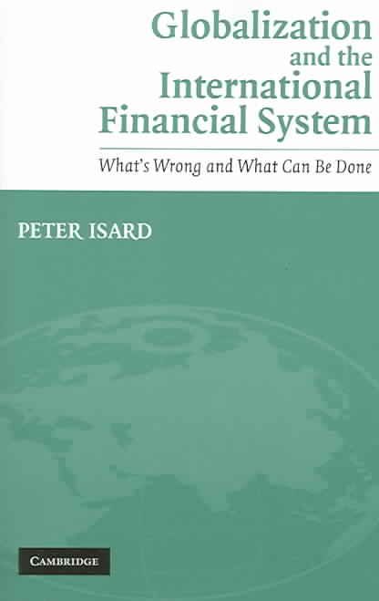 Globalization and the International Financial System By Peter Isard