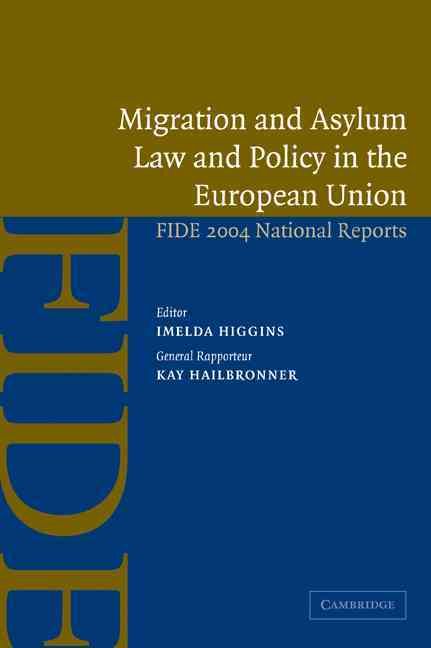Migration and Asylum Law and Policy in the European Union (Paperback)