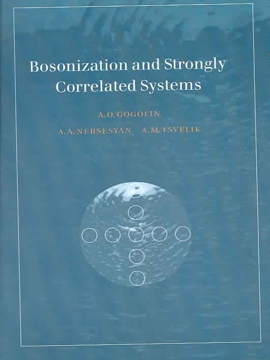 Bosonization and Strongly Correlated Systems 9780521617192 (Paperback)
