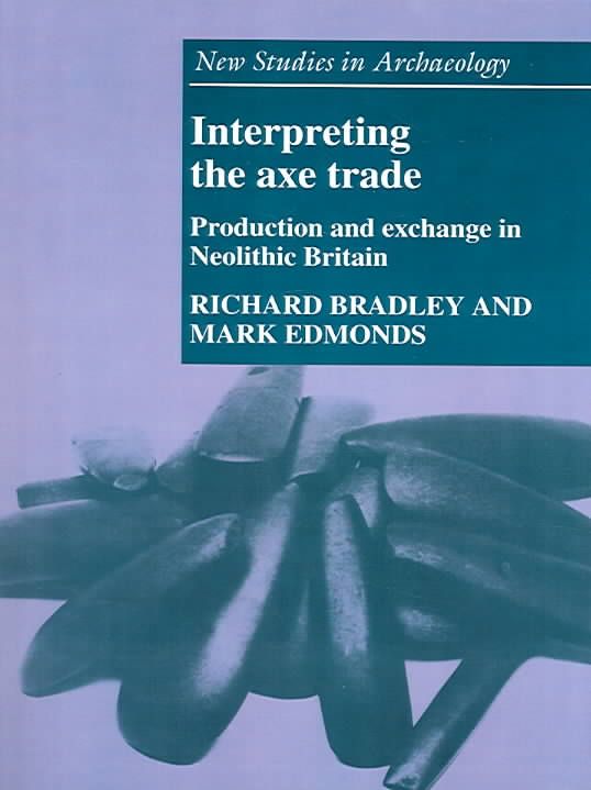 Interpreting the Axe Trade By Richard Bradley, Mark Edmonds