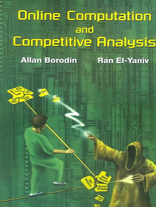 Online Computation and Competitive Analysis 9780521619462 (Paperback)