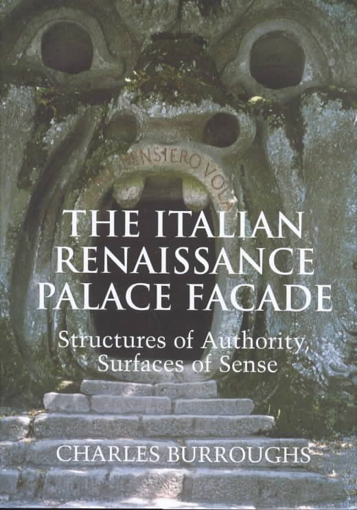 The Italian Renaissance Palace Facade By Charles Burroughs (Hardback)