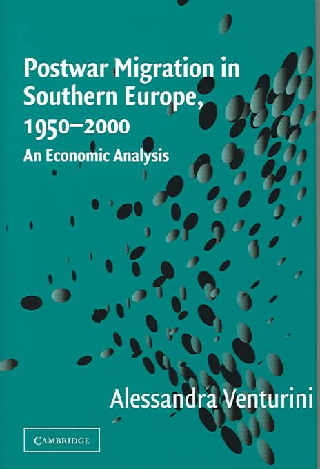 Postwar Migration in Southern Europe, 1950-2000 9780521640404