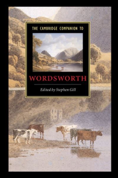 The Cambridge Companion to Wordsworth By Stephen Gill 9780521646819