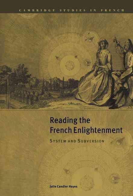Reading the French Enlightenment By Julie Candler Hayes 9780521651288