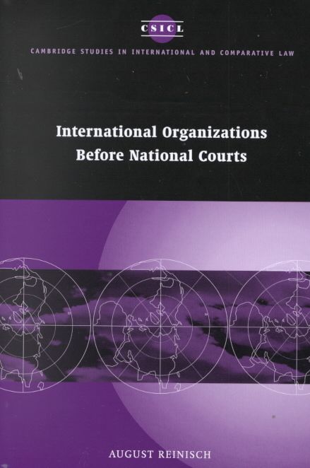International Organizations Before National Courts By August Reinisch