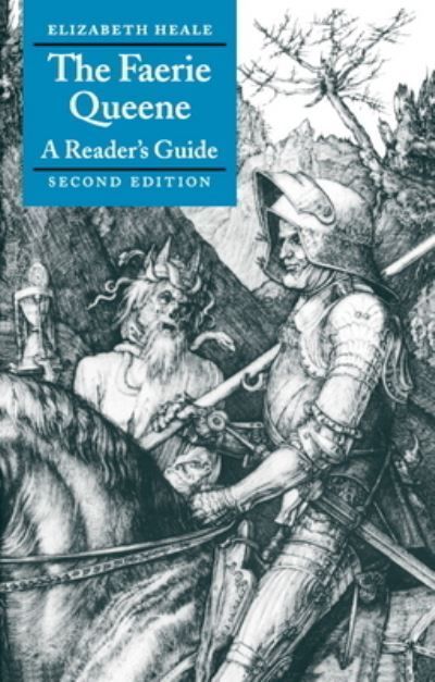 The Faerie Queene: A Reader's Guide By Heale, Elizabeth, Dr