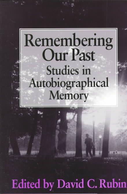 Remembering Our Past By David C. Rubin 9780521657235 (Paperback)