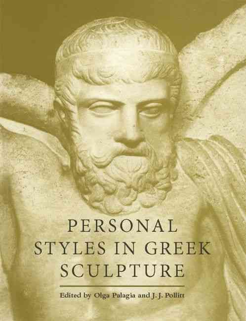 Personal Styles in Greek Sculpture By Palagia, Olga 9780521657389