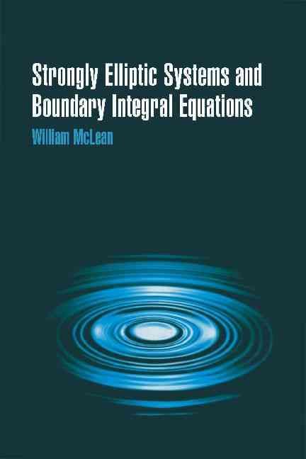 Strongly Elliptic Systems and Boundary Integral Equations (Hardback)